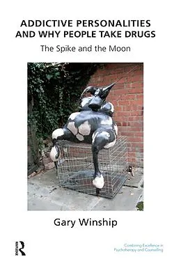 E-Book (epub) Addictive Personalities and Why People Take Drugs von Gary Winship