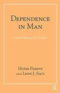 E-Book (epub) Dependence in Man von Henri Parens, Leon Joseph Saul