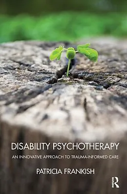 E-Book (epub) Disability Psychotherapy von Patricia Frankish