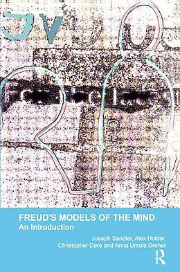 E-Book (epub) Freud's Models of the Mind von Christopher Dare, Anna Ursula Dreher, Alex Holder