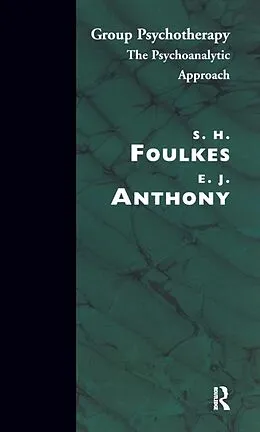 E-Book (epub) Group Psychotherapy von E. J. Anthony