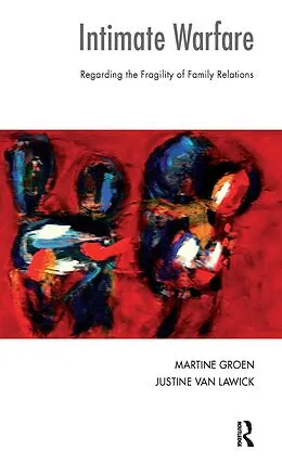 E-Book (epub) Intimate Warfare von Justine van Lawick, Martine Groen