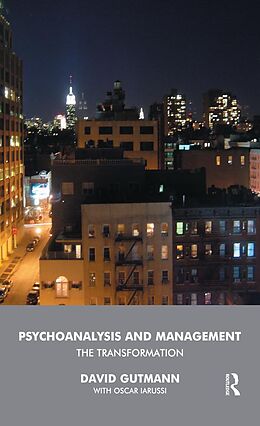 E-Book (epub) Psychoanalysis and Management von David Gutmann, Oscar Iarussi