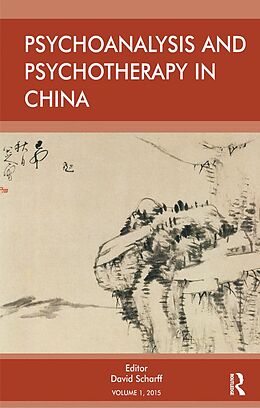 E-Book (epub) Psychoanalysis and Psychotherapy in China von David E. Scharff