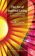 E-Book (epub) The Art of Inspired Living von Sarah Corrie