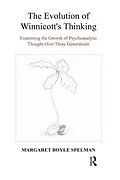 E-Book (epub) The Evolution of Winnicott's Thinking von Margaret Boyle Spelman