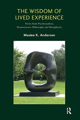 E-Book (epub) The Wisdom of Lived Experience von Maxine K. Anderson
