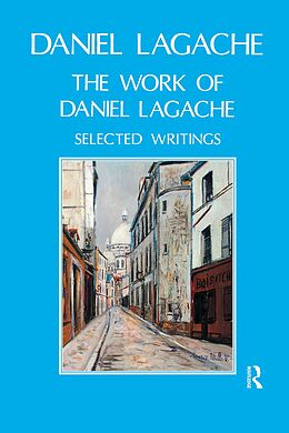 E-Book (epub) The Work of Daniel Lagache von Daniel Lagache