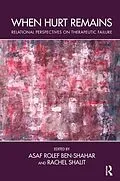 E-Book (epub) When Hurt Remains von Asaf Rolef Ben-Shahar, Rachel Shalit