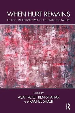 E-Book (epub) When Hurt Remains von Asaf Rolef Ben-Shahar, Rachel Shalit