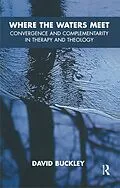 E-Book (epub) Where the Waters Meet von David Buckley