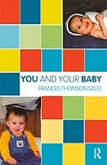 E-Book (epub) You and Your Baby von Frances Thomson-Salo