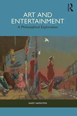 E-Book (pdf) Art and Entertainment von Andy Hamilton