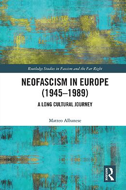 eBook (epub) Neofascism in Europe (1945-1989) de Matteo Albanese