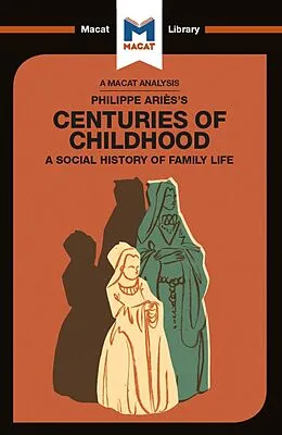 E-Book (pdf) An Analysis of Philippe Aries's Centuries of Childhood von Eva-Marie Prag, Joseph Tendler