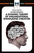 E-Book (pdf) An Analysis of Ikujiro Nonaka's A Dynamic Theory of Organizational Knowledge Creation von Stoyan Stoyanov