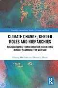 E-Book (epub) Climate Change, Gender Roles and Hierarchies von Phuong Ha Pham, Donna L. Doane