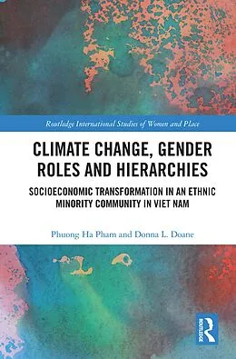 E-Book (pdf) Climate Change, Gender Roles and Hierarchies von Phuong Ha Pham, Donna L. Doane
