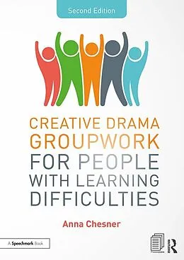 E-Book (pdf) Creative Drama Groupwork for People with Learning Difficulties von Anna Chesner