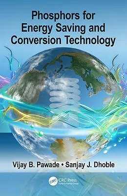 E-Book (pdf) Phosphors for Energy Saving and Conversion Technology von Vijay B. Pawade, Sanjay J. Dhoble