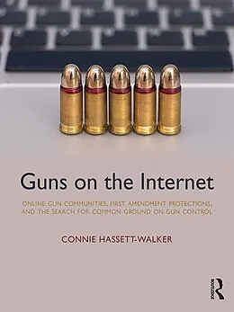 E-Book (pdf) Guns on the Internet von Connie Hassett-Walker