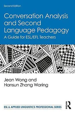 E-Book (epub) Conversation Analysis and Second Language Pedagogy von Jean Wong, Hansun Zhang Waring