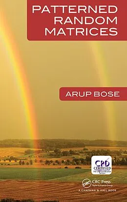 E-Book (epub) Patterned Random Matrices von Arup Bose