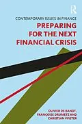 E-Book (pdf) Preparing for the Next Financial Crisis von Olivier De Bandt, Francoise Drumetz, Christian Pfister
