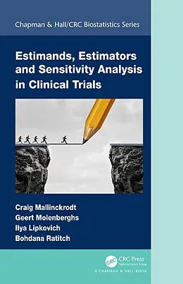 E-Book (pdf) Estimands, Estimators and Sensitivity Analysis in Clinical Trials von Craig Mallinckrodt, Geert Molenberghs, Ilya Lipkovich