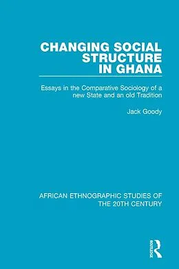 E-Book (pdf) Changing Social Structure in Ghana von Jack Goody