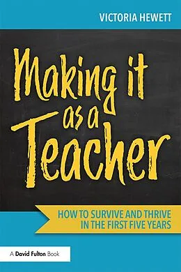E-Book (pdf) Making it as a Teacher von Victoria Hewett