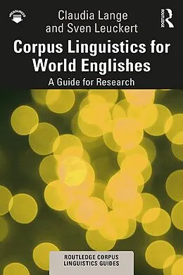 E-Book (epub) Corpus Linguistics for World Englishes von Claudia Lange, Sven Leuckert