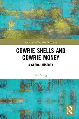 E-Book (pdf) Cowrie Shells and Cowrie Money von Bin Yang