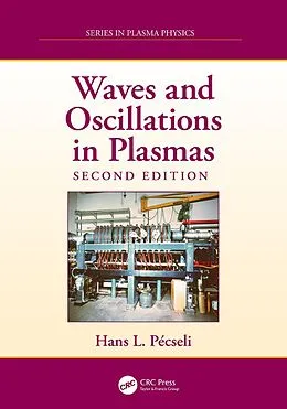 E-Book (epub) Waves and Oscillations in Plasmas von Hans L. Pecseli