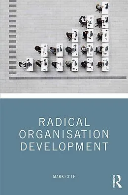 E-Book (pdf) Radical Organisation Development von Mark Cole