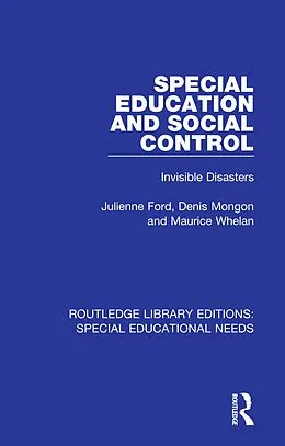 E-Book (pdf) Special Education and Social Control von Julienne Ford, Denis Mongon, Maurice Whelan