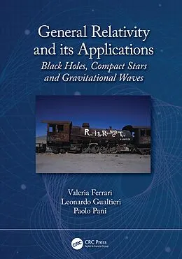 E-Book (pdf) General Relativity and its Applications von Valeria Ferrari, Leonardo Gualtieri, Paolo Pani