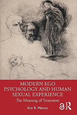 E-Book (pdf) Modern Ego Psychology and Human Sexual Experience von Eric R. Marcus