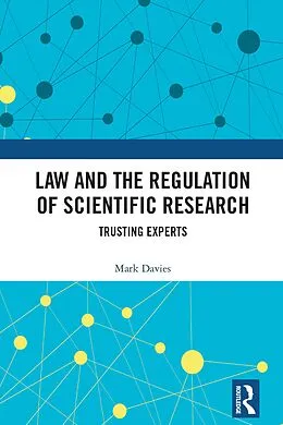 E-Book (pdf) Law and the Regulation of Scientific Research von Mark Davies