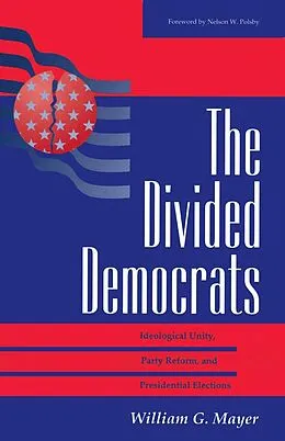 PDF The Divided Democrats von William G. Mayer