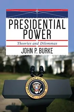 E-Book (pdf) Presidential Power von John P. Burke