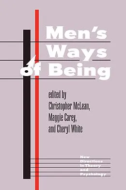 E-Book (pdf) Men's Ways Of Being von Christopher Mclean, Maggie Carey, Cheryl White