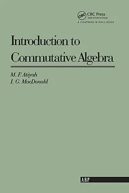 E-Book (pdf) Introduction To Commutative Algebra von Michael F. Atiyah, I. G. Macdonald