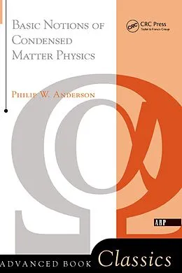 E-Book (pdf) Basic Notions Of Condensed Matter Physics von Philip W. Anderson