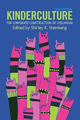 E-Book (pdf) Kinderculture von Shirley R. Steinberg