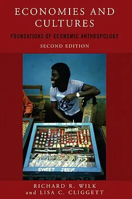 PDF Economies and Cultures von Richard R Wilk, Lisa C. Cliggett