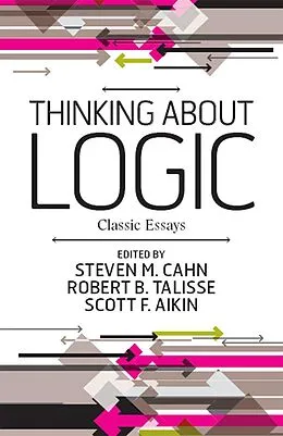 PDF Thinking about Logic von Steven M. Cahn