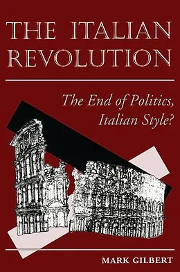 E-Book (pdf) The Italian Revolution von Mark Gilbert