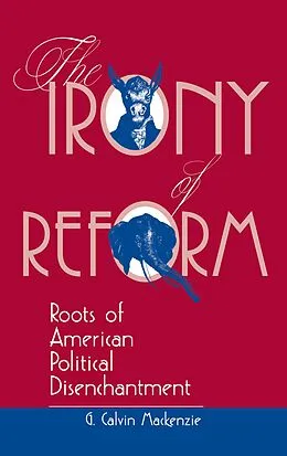 E-Book (pdf) The Irony Of Reform von G. Calvin Mackenzie