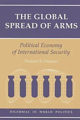 E-Book (pdf) The Global Spread Of Arms von Frederic S Pearson